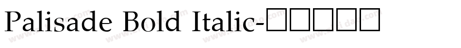 Palisade Bold Italic字体转换